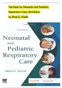 Neonatal and Pediatric Respiratory Care 4th Edition Walsh Test Bank Chapter 1 - 36 Updated Guide 2022