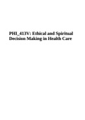 PHI 413V: Ethical and Spiritual Decision Making in Health Care.