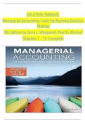 Managerial Accounting Tools for Business Decision Making, 9th Edition Solution Manual by Jerry J. Weygandt, Paul D. Kimmel, Verified Chapters 1 - 14, Complete Newest Version