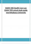 HADM 400 Health Care Law EXAM TIPS actual study guide new  Athabasca University