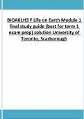 BIOA01H3 F Life on Earth Module 1 final study guide (best for term 1 exam prep) solution University of Toronto, Scarborough