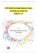 TEST BANK For Global Business Today, 12th Edition By Charles Hill, All Chapters 1 to 17 complete Verified editon ISBN: 9781264067503