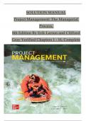 Solution Manual for Project Management: The Managerial Process, 8th Edition By Erik Larson and Clifford Gray, Verified Chapters 1 - 16, Complete Newest Version