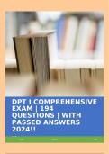 DPT I COMPREHENSIVE EXAM | 194 QUESTIONS | WITH PASSED ANSWERS 2024!!