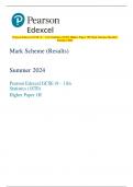 Pearson Edexcel GCSE (9 – 1) In Statistics (1ST0) Higher Paper 1H Mark Scheme (Results)  Summer 2024 