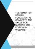 TEST BANK FOR DEWITS FUNDAMENTAL CONCEPTS AND SKILLS FOR NURSING 5TH EDITION BY WILLIAMS