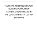 TEST BANK FOR PUBLIC HEALTH NURSING POPULATION CENTERED HEALTH CARE IN THE COMMUNITY 5TH EDITION STANHOPE.