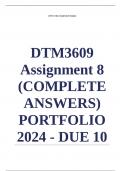 DTM3609 Assignment 8 (QUESTIONS & ANSWERS) 2024 - DUE 10 October 2024 ;100 % TRUSTED workings, Expert Solved, Explanations and Solutions. 