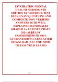 PSYCHIATRIC-MENTAL HEALTH NURSING 8TH EDITION BY VIDEBECK TEST BANK EXAM QUESTIONS AND COMPLETE 100% VERIFIED ANSWERS WITH WELL EXPLAINED RATIONALES GRADED A+ LATEST UPDATE 2024 ALREADY PASSED!!!!!!!WITH 100% GUARANTEED SUCCESS AFTER DOWNLOAD (ALL YOU NEE