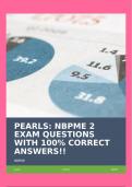 PEARLS: NBPME 2 EXAM QUESTIONS WITH 100% CORRECT ANSWERS!!