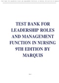 TEST BANK FOR LEADERSHIP ROLES AND MANAGEMENT FUNCTION IN NURSING 9TH EDITION BY MARQUIS