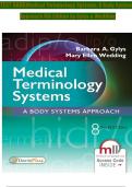 TEST BANK For Medical Terminology Systems: A Body Systems Approach 8th Edition by Gylys & Wedding, ISBN: 9780803658677, All 15 Chapters Covered, Verified Latest Edition