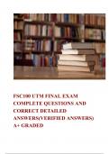 FSC100 UTM FINAL EXAM COMPLETE QUESTIONS AND CORRECT DETAILED ANSWERS(VERIFIED ANSWERS)  A+ GRADED