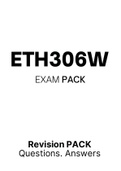 ETH306W - EXAM PACK (2022)