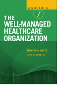 The Well-Managed Healthcare Organization, 7th edition-Health Administration Press (2021.