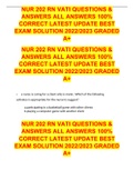 NUR 202 RN VATI QUESTIONS & ANSWERS ALL ANSWERS 100% CORRECT LATEST UPDATE BEST EXAM SOLUTION 2022/2023 GRADED A+