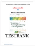 TEST BANK FOR ESSENTIALS OF NURSING LEADERSHIP AND MANAGEMENT, 7TH EDITION