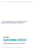 (Answered) IAHCSMM Exam: Certified and Registered Central Service Technician (CRCST) Test 2022.