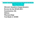 Exam (elaborations) Silvestri: Saunders Comprehensive Review for the NCLEX-RN® Examination, 5th Edition Pharmacology Test Bank A+ GUIDE, Isbn 9781437708257, ISBN: 9781478426165