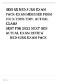 HESI RN MED SURG EXAM PACK-EXAM MEREGED FROM 2019/2020/2021 ACTUAL EXAMs BEST FOR 2022 NEXT GEN ACTUAL EXAM REVIEW MED SURG EXAM PACK