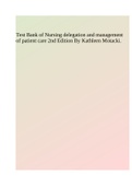 Test Bank of Nursing delegation and management of patient care 2nd Edition By Kathleen Motacki.