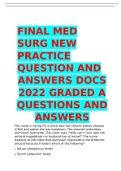 FINAL MED SURG NEW PRACTICE QUESTION AND  ANSWERS DOCS 2022 GRADED A QUESTIONS AND ANSWERS