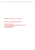 NURS 6512N/ NURS 6512 Week 7 QUIZ -(4 Different Sets), Advanced Health Assessment, Verified and 100 % Correct| • Best document for Exam • Absolute Satisfaction