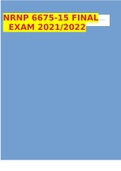 NRNP 6675 Week 11 Final Exam QUESTION AND ANSWERS 2022/2023 WALDEN UNIVERSITY  2 Exam (elaborations) NRNP 6675-15 FINAL EXAM 2021/2022  3 Exam (elaborations) NRNP 6675-15 Week 6 Midterm Exam QUESTIONS ONLY 2021/2022  4 Exam (elaborations) Walden Universit