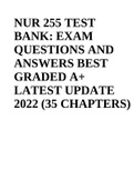 NUR 255 TEST BANK: EXAM QUESTIONS AND ANSWERS BEST GRADED A+ LATEST UPDATE 2022 (35 CHAPTERS)