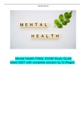 Exam (elaborations) Mental Health FINAL EXAM Study Guide latest 2021 with complete solution by G.Wegen