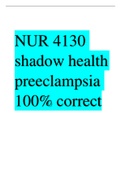 NUR 4130 shadow health preeclampsia 100% correct| LATEST UPDATE 