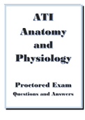 ATI Anatomy and Physiology Proctored Exam Questions and Answers