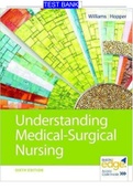 Test Bank for Understanding Medical-Surgical Nursing, 6th Edition, Linda S. Williams, Paula D. Hopper