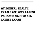 ATI MENTAL HEALTH EXAM PACK 2022 LATEST PACKAGE MERGED ALL LATEST EXAMS