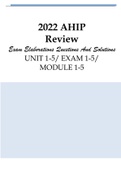  2022 AHIP Review Exam Elaborations Questions And Solutions UNIT 1-5/ EXAM 1-5/ MODULE 1-5 NR 602  (Chamberlain University)