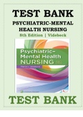 Exam (elaborations) TEST BANK FOR PSYCHIATRIC-MENTAL HEALTH NURSING 8TH EDITION BY VIDEBECK ISBN-9781975116378 This Test Bank Contains Questions with Complete Solutions For All Chapters of the Book.