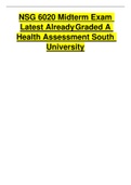 NSG 6020 Midterm Exam Latest Already Graded A Health Assessment South University