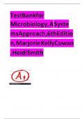 Test Bank for Microbiology, A Systems Approach, 6th Edition, Marjorie Kelly Cowan, Heidi Smith | Complete Guide A+