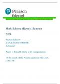 Pearson Edexcel In GCE History (9HI0/1F) Advanced Paper 1: Breadth study with interpretations 1F:  In search of the American dream: the USA, c1917-96 Mark Scheme (Results) Summer 2024