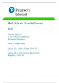 Pearson Edexcel In GCE History (8HI0/2E) Advanced Subsidiary Paper 2: Depth study Option 2E.1: Mao’s  China, 1949–76 Option 2E.2: The German Democratic Republic, 1949–90 Mark Scheme (Results) Summer 2024 