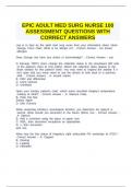 EPIC ADULT MED SURG NURSE 100 ASSESSMENT QUESTIONS WITH CORRECT ANSWERS.