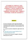 ATI MEDICAL SURGICAL 2023  PROCTORED EXAM 2 VERSIONS  (VERSION A AND B) COMPLETE 200  QUESTIONS WITH DETAILED  VERIFIED ANSWERS (100% CORRECT  ANSWERS) /ALREADY GRADED A+