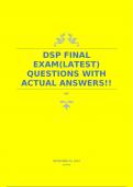 DSP FINAL EXAM(LATEST) QUESTIONS WITH ACTUAL ANSWERS!!