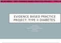 NR 505 WEEK 7 EBP/ EVIDENCE BASED PRACTICE PROJECT: TYPE II DIABETES