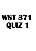 WST 371  QUIZ 1 2022