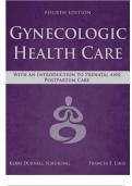 Gynecologic Health Care: With an Introduction to Prenatal and Postpartum Care, 4th Edition TEST BANK by Kerri Durnell Schuiling, All Chapters 1 - 35, Complete Newest Version