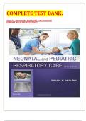 COMPLETE TEST BANK:   NEONATAL AND PEDIATRIC RESPIRATORY CARE 5TH EDITION BY BRIAN K. WALSH PHD LATEST UPDATE.