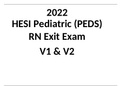 HESI Pediatric (PEDS) RN Exit Exam V1 & V2- ACTUAL EXAM WITH SCREENSHOTS (100% VEFIRIFED Q & A)Updated 2022 