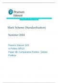 Pearson Edexcel GCE In Politics (9PL0) Paper 3B: Comparative Politics – Global Politics Mark  Scheme (Standardisation) Summer 2024 