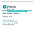 Pearson Edexcel GCE In Religious Studies (8RS0) Paper 4: Study of Religion Option  4B: Christianity Mark Scheme (Results) Summer 2024 